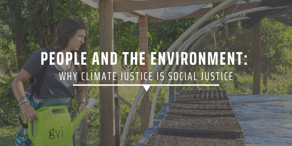 People and the environment: Why climate justice is social justice