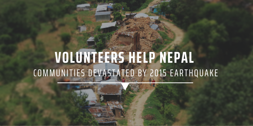 Volunteers help Nepal communities devastated by 2015 earthquake