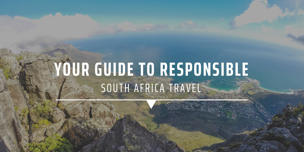 Your guide to responsible South Africa travel