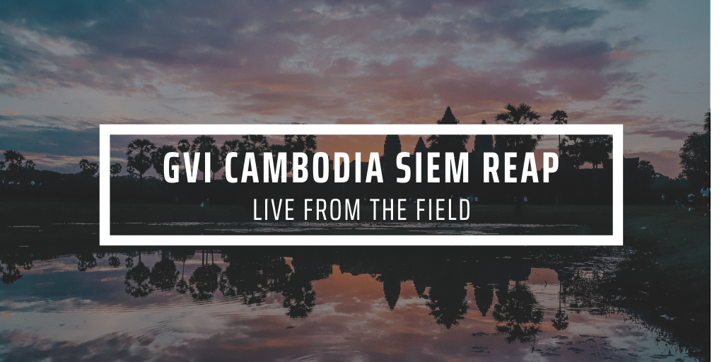 GVI Cambodia Siem Reap live from the field